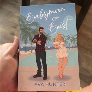 Babymoon or Bust Book by Ava Hunter